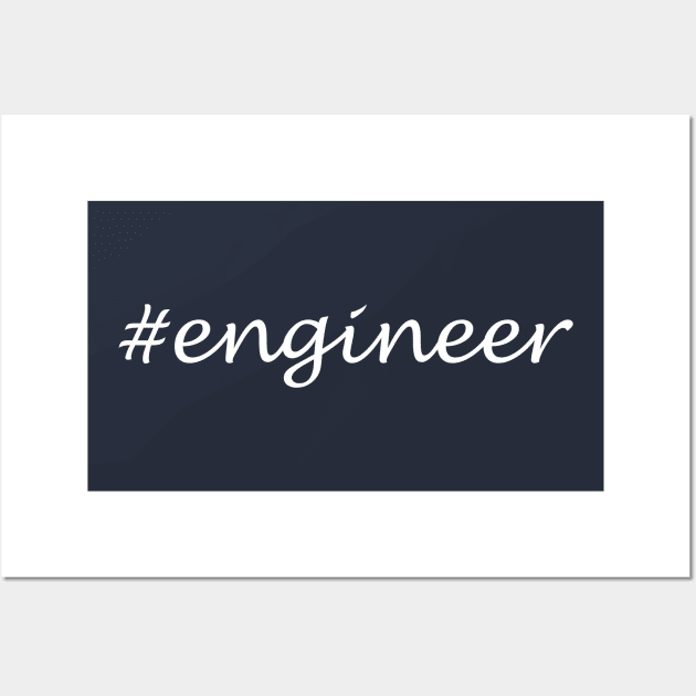 Engineer Profession - Hashtag Design Wall Art by Sassify